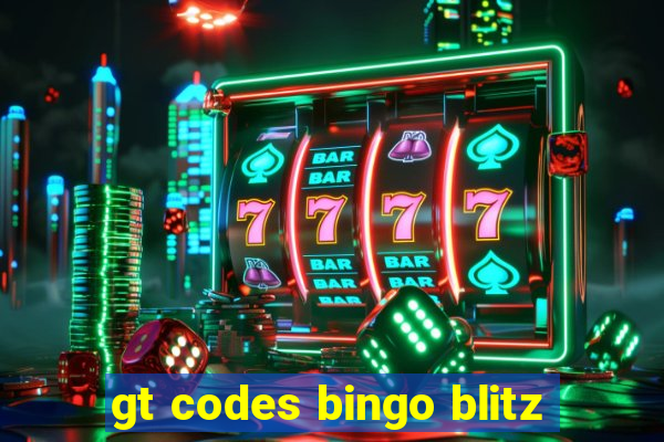 gt codes bingo blitz